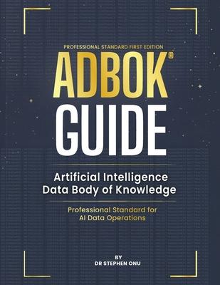 Adbok(r) Guide: Artificial Intelligence Data Body of Knowledge Subscription