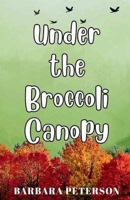Under the Broccoli Canopy Subscription