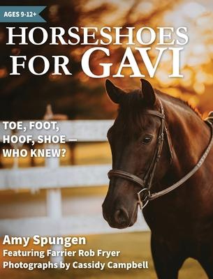 Horseshoes for Gavi: Toe, Foot, Hoof, Shoe - Who Knew? Subscription