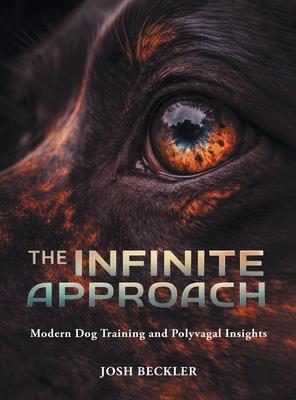The Infinite Approach Modern Dog Training and Polyvagal Insights Subscription