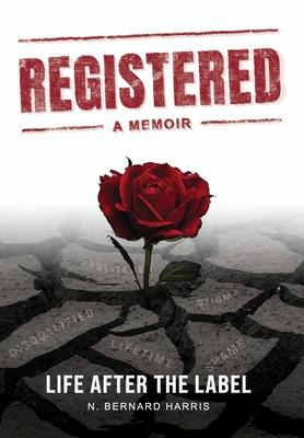 Registered: A Memoir: Life After The Label Subscription