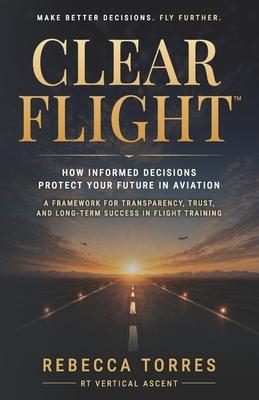 Clear Flight(TM): How Informed Decisions Protect Your Future in Aviation Subscription