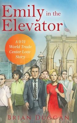 Emily in the Elevator: A 9/11 World Trade Center Love Story Subscription