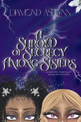 A Shroud Of Secrecy Among Sisters: Part One Subscription
