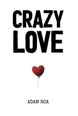 Crazy Love: Poems & Reflections Subscription