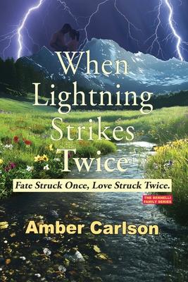 When Lightning Strikes Twice: Fate Struck Once. Love Struck Twice Subscription