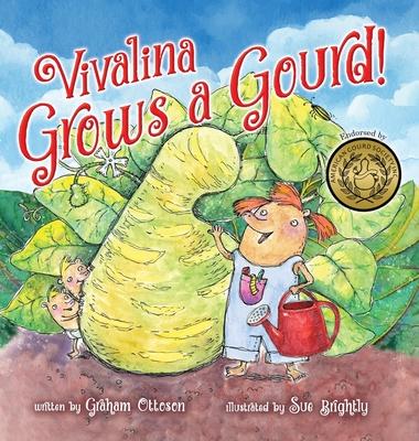 Vivalina Grows a Gourd!