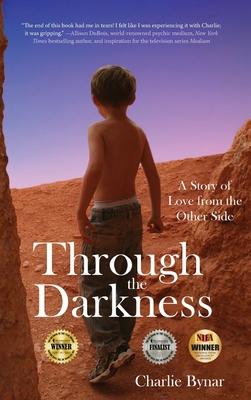 Through the Darkness: A Story of Love from the Other Side