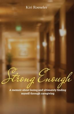 Strong Enough