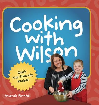 Cooking With Wilson: Quick Kid-Friendly Recipes Subscription