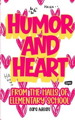 Humor and Heart: From the Halls of Elementary School Subscription