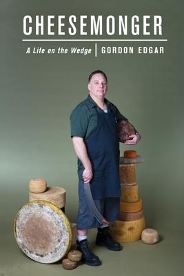 Cheesemonger: Life on the wedge Subscription