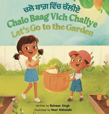 Chalo Baag Vich Chaliye: A Bilingual Children's Book Written in Punjabi with Transliteration, and English Translation