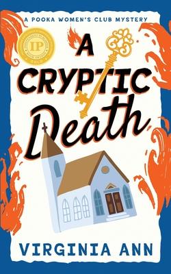 A Cryptic Death: A Pooka Women's Club Mystery (Book 2) Subscription