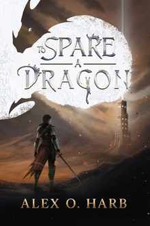 To Spare A Dragon