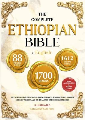 THE COMPLETE ETHIOPIAN BIBLE IN ENGLISH Illustrated: Includes Missing Apocrypha, Book of Enoch, Book of Ezras, Jubilees, Book of Wisdom and Other Sacr Subscription