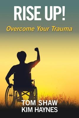 Rise Up!: Overcome Your Trauma Subscription