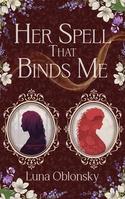 Her Spell That Binds Me: A Dark Sapphic Fantasy Romance Subscription
