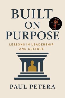 Built on Purpose: Lessons in Leadership and Culture Subscription