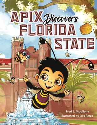 Apix Discovers Florida State: A children's picture book about embracing what makes you unique Subscription