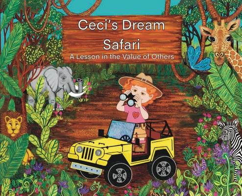 Ceci's Dream Safari: A Lesson in the Value of Others